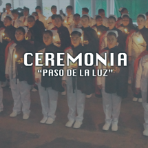 CEREMONIA PASO DE LA LUZ